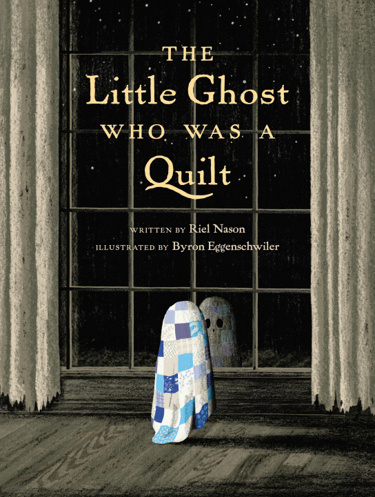 Carte Little Ghost Who Was A Quilt Byron Eggenschwiler