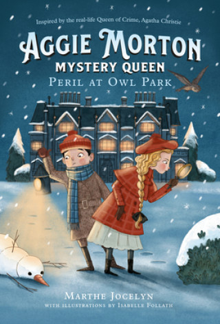 Könyv Aggie Morton, Mystery Queen: Peril At Owl Park Isabelle Follath