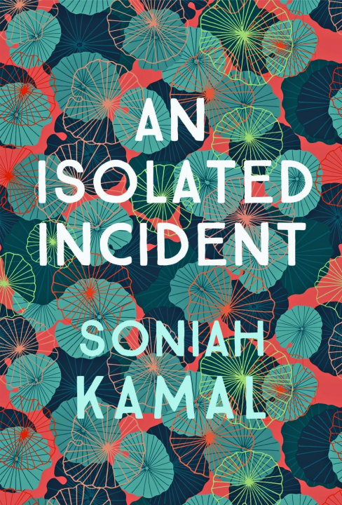 Knjiga Isolated Incident Soniah (Author) Kamal