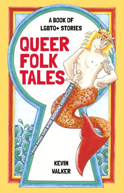 Könyv Queer Folk Tales KEVIN WALKER