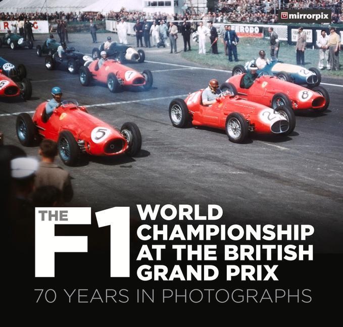 Könyv F1 World Championship at the British Grand Prix Mirrorpix