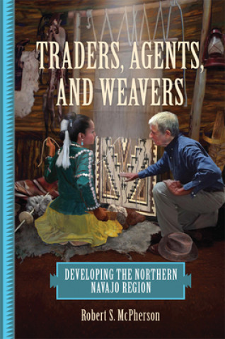 Knjiga Traders, Agents, and Weavers ROBERT S MCPHERSON