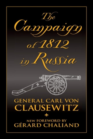 Carte The Campaign of 1812 in Russia Gérard Chaliand
