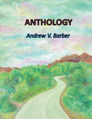 Knjiga Anthology Andrew V. Barber
