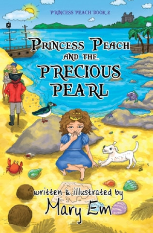Knjiga Princess Peach and the Precious Pearl Mary Em
