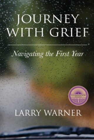 Buch Journey with Grief: Navigating the First Year Larry Warner