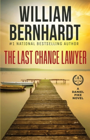 Boek Last Chance Lawyer William Bernhardt