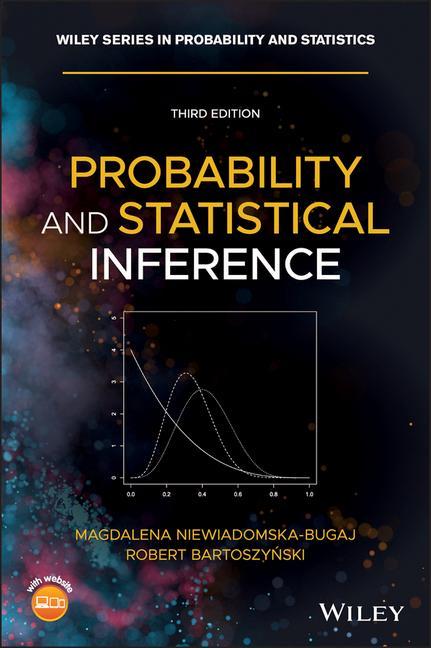 Kniha Probability and Statistical Inference, Third Edition Magdalena Niewiadomska-Bugaj