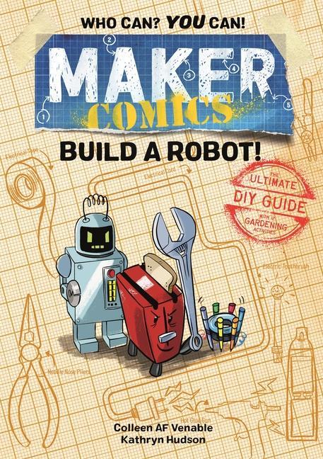 Książka Maker Comics: Build a Robot! Kathryn Hudson