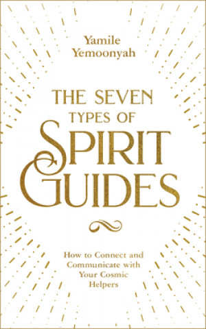 Książka The Seven Types of Spirit Guide 