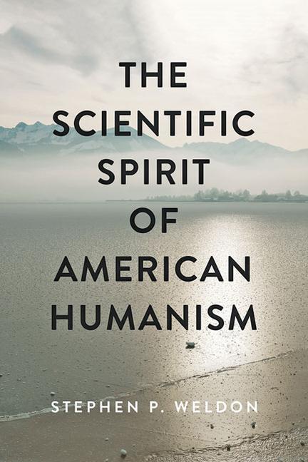 Boek Scientific Spirit of American Humanism Weldon