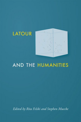 Buch Latour and the Humanities Stephen Muecke