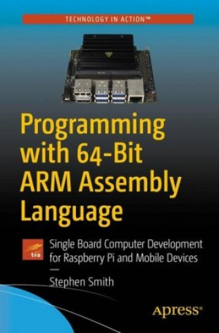 Könyv Programming with 64-Bit ARM Assembly Language 