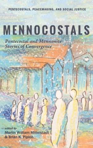 Knjiga Mennocostals Brian K. Pipkin