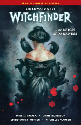 Könyv Witchfinder Volume 6: The Reign Of Darkness Chris Roberson