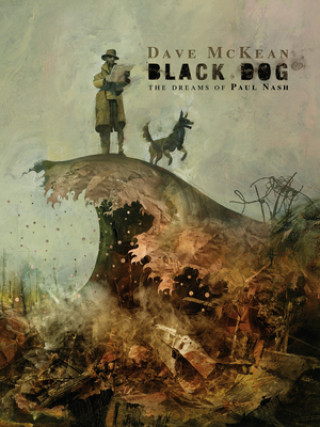 Kniha Black Dog: The Dreams Of Paul Nash (second Edition) Dave Mckean
