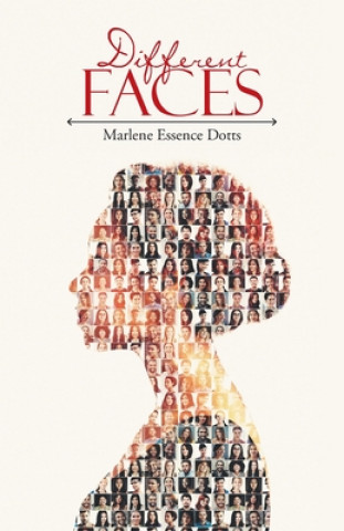Knjiga Different Faces Marlene Essence Dotts
