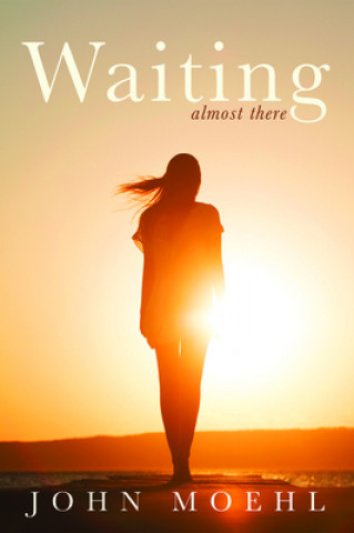 Book Waiting John Moehl