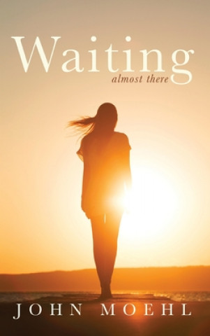 Book Waiting John Moehl