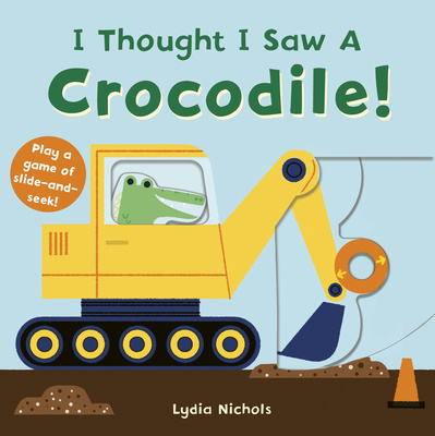 Książka I Thought I Saw a Crocodile! Lydia Nichols