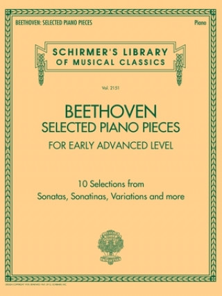 Книга Beethoven: Selected Piano Pieces - Early Advanced Level Arrangements - Schirmer's Library of Musical Classics Volume 2151 