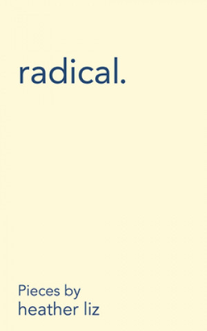Buch Radical. Heather Liz