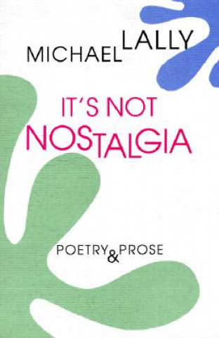 Libro It's Not Nostalgia Michael Lally