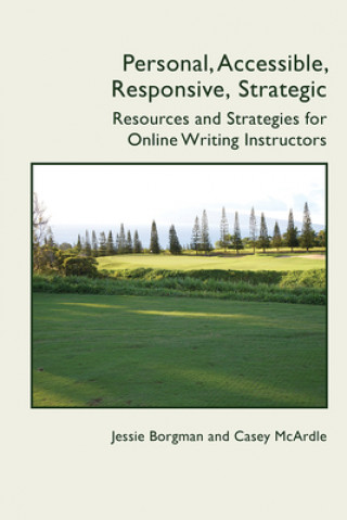 Knjiga Personal, Accessible, Responsive, Strategic Jessie Borgman
