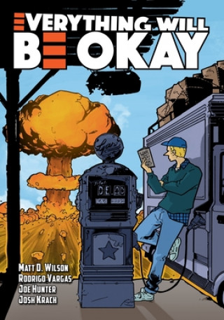 Kniha Everything Will Be Okay Matt D. Wilson
