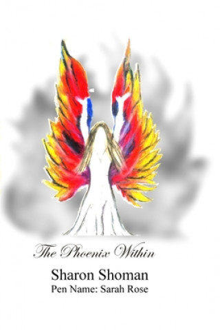 Knjiga The Phoenix Within Sarah Rose