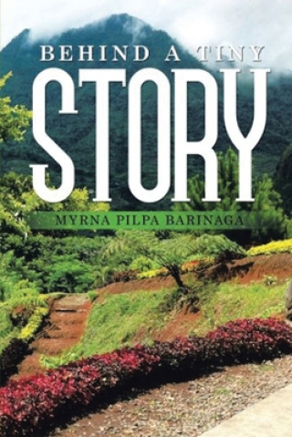 Buch Behind a Tiny Story Myrna Barinaga