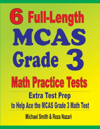 Book 6 Full-Length MCAS Grade 3 Math Practice Tests Reza Nazari
