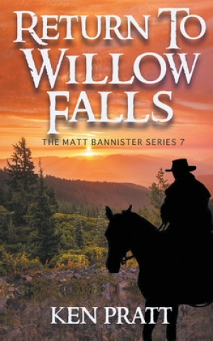 Knjiga Return to Willow Falls Ken Pratt