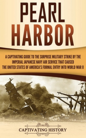 Knjiga Pearl Harbor Captivating History