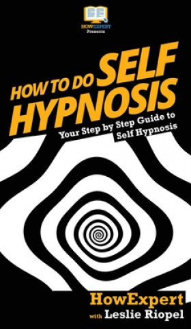 Carte How To Do Self Hypnosis Leslie Riopel