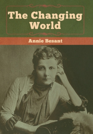 Knjiga changing world Besant Annie Besant