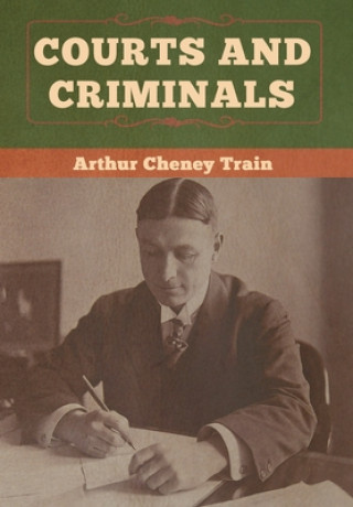 Livro Courts and Criminals Train Arthur Cheney Train