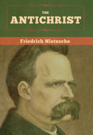 Könyv Antichrist Friedrich Nietzsche