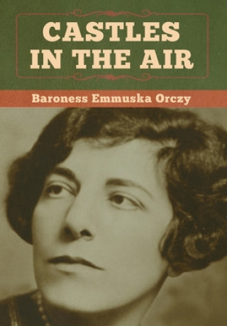 Książka Castles in the Air BARONESS EMMU ORCZY