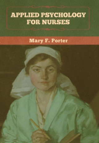 Kniha Applied Psychology for Nurses MARY F. PORTER