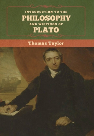 Buch Introduction to the Philosophy and Writings of Plato THOMAS TAYLOR