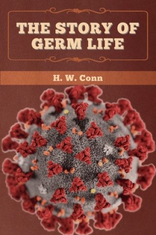 Книга Story of Germ Life 