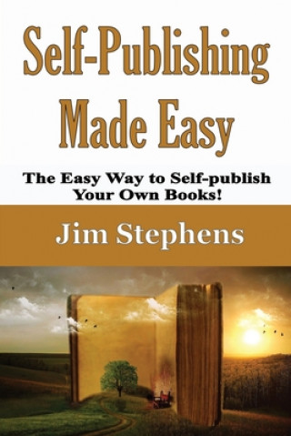 Knjiga Self-Publishing Made Easy Jim Stephens