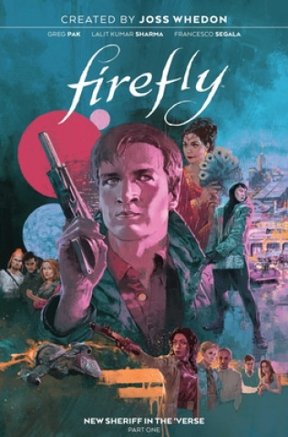 Kniha Firefly: New Sheriff in the 'Verse Vol. 1 Davide Gianfelice