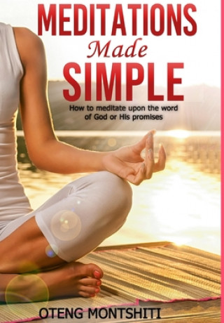 Knjiga Meditations made simple Oteng Montshiti