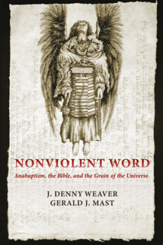 Knjiga Nonviolent Word Gerald J. Mast