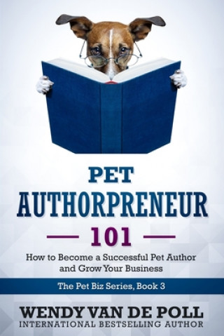 Boek Pet Authorpreneur Wendy Van De Poll