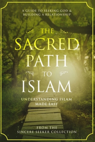 Kniha Sacred Path to Islam 