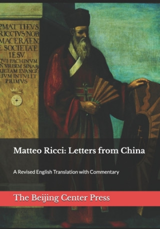 Kniha Matteo Ricci: Letters from China: A Revised English Translation with Commentary Simon G. M. Koo