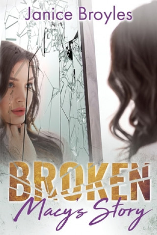 Knjiga Broken Janice Broyles